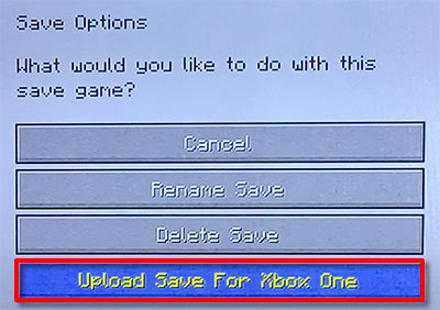 Xbox Minecraft - Upload - Save for Xbox One